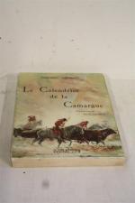 Cuchet -Gaymard : Le Calendrier de la Camargue, le Livre...