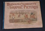 CALDECOTT Randolph (1846-1886). "Graphic Pictures", illustrations de l'auteur, édition George...