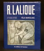 LALIQUE. R. (maître verrier). Catalogue raisonné, Marcilhac, les Editions de...