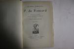 RONSARD, Pierre de. 
OEuvres complètes de P. de Ronsard. 
Paris:...