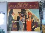 "Histoire des trains de luxe de l'Orient-Express" par Georges Behrend,...