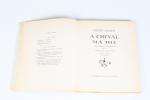 Yves Benoist-GIRONIERE. "A Cheval Ma Mie", 1965, dédicace de l'auteur,...
