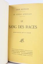 BERTRAND, Louis. 
Le Cycle Africain : Le Sang des Races....