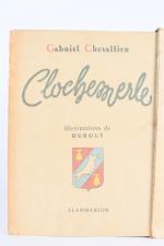 CHEVALLIER, Gabriel. 
Clochemerle. Illustrations de Dubout. 
Paris : Flammarion, 1945....
