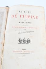 GOUFFÉ, Jules. Le Livre de Cuisine. Comprenant la cuisine de...
