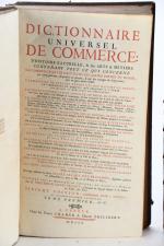 SAVARY des BRUSLONS, Jaques. 
Dictionnaire universel de commerce: d'Histoire naturelle,...