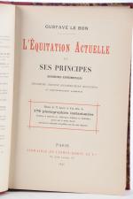 LE BON (Gustave). L'Equitation actuelle et ses principes. Paris, Firmin...