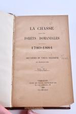 VIDAL. La chasse dans les forêts domaniales, 1789-1884. Souvenirs d'un...