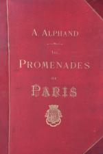 ALPHAND, A. Les promenades de Paris. Histoire. Description des embellissements....
