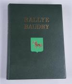 Baron Karl REILLE. "Rallye Baudry" Paris, 2003. Illustré de 220...