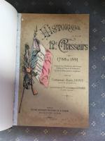 Commandant Raoul DUPUY
"Historique du 12ème Chasseurs  de 1788 à 1891"....
