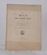 CAYON, Jean. 
Les ducs de Lorraine 1048-1737. Costumes et notices...