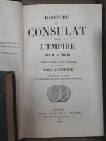 THIERS, Le Consulat et l'Empire, Paris, Furne Jouvet & Cie...