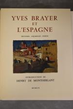 "YVES BRAYER ET L'ESPAGNE" , illustré par 103 reproductions de...