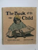 (1 vol.) Humphrey, Mabel. - The book of the Child....