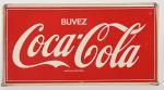 Buvez Coca-Cola 
Petit bandeau en tôle, 15 x 30 cm.