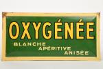 Oxygénée Blanche apéritive anisée
Tôle lithographiée G. De Andreis Marseille, 19...