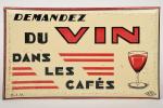 Demandez du vin dans les cafés
Glaçoïde, 27 x 46 cm.