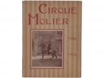 Molier, Ernest.- Cirque Molier . 1880-1904. Paris, P. Dupont, s.d....