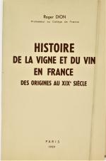 Dion, Roger. - Histoire de la vigne et du vin...