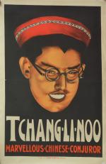 Affiche "Tchang-Li-Noo" 
Marvellous - Chinese - Conjuror Imp. J. Chaffiotte,...
