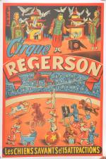 Affiche "Cirque Regerson"
Les chiens savants et 15 attractions. Entoilée. 115x74...