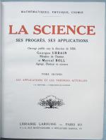 LA SCIENCE Ses progrès et ses applications

1933. In-4. Reliure percaline...