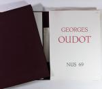 OUDOT (Georges). Nus 69. Quatorze gravures originales présentées par Claude-Roger-Marx....