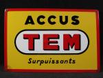 TEM ACCUS SURPUISSANTS - Plaque publicitaire émaillée, circa 1950 (Bon...