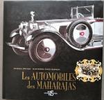 Les Automobiles des Maharajas (Beau livre abondamment illustré de photos...