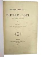 Pierre LOTI 
OEuvres complètes, onze volumes, Paris, Calman Lévy, éditeur,...