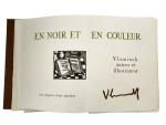 Maurice de VLAMINCK
En Noir et en Couleur
Exemplaire édité par les...