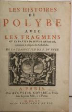 POLYBE. Les Histoires de Polybe avec les fragments ou extraits...