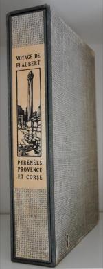 [BOUCHERY]. FLAUBERT. Voyage de Flaubert aux Pyrénées, en Provence et...
