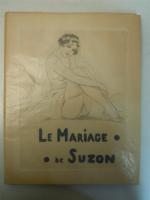 [COURBOULEIX (Léon)]. Le Mariage de Suzon. S. l., aux dépens...