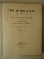 DARCEL (Alfred). L'Art architectural en France depuis François Ier jusqu'à...