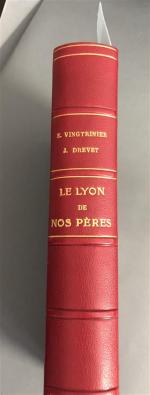 VINGTRINIER (Em.). Le Lyon de nos Pères. Lyon, Bernoux, Cumin...