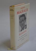 LA PLEIADE, André Malraux, Les conquérants, La condition humaine, L'espoir,...