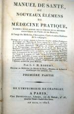 ROBERT (Louis-Joseph-Marie). Manuel de santé ou nouveaux élémens de médecine...