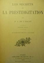 Les secrets de la prestidigitation
St jean de L'Escap  1913...