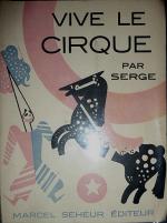 Le Monde du Cirque : Maurice Féaudierre, dit Serge, est un...
