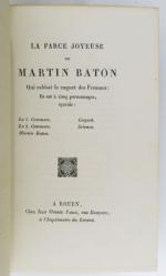 Anonyme. La Farce joyeuse de Martin Baton qui rabbat le...