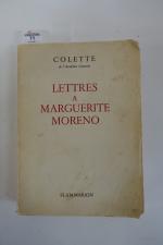 COLETTE. Lettres à Marguerite Moreno. Texte établi et annoté par...