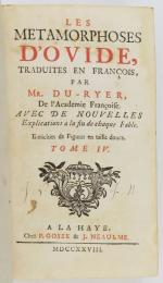 OVIDE. Les Métamorphoses, traduites en françois par Mr. Du-Ryer Avec...