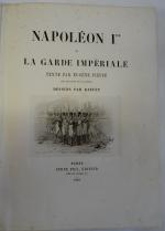 FIEFFE (E.). Napoléon Ier et la Garde Impériale. P., Furne,...