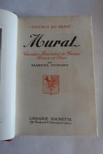 GARNIER (Jean-Paul). Murat, Roi de Naples. 1959, Librairie Plon.
LUCAS-DUBRETON J....