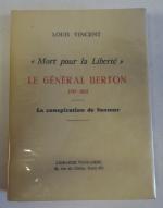VINCENT (Louis). Le Général Berton « Mort pour la Liberté », dédicace,...