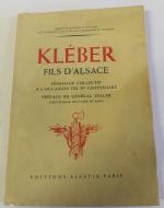 KLEBER. Fils d'Alsace, Hommage collectif à l'occasion du bicentenaire de...