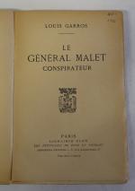 GARROS (Louis). Le Général Malet, conspirateur, Librairie Plon, Paris, br,...