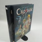 CROISADE (integrale), Jean Dufaux, Editions Le Lombard, 2 vol, n°1...